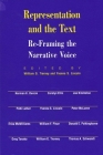 Representation and the Text: Re-Framing the Narrative Voice By William G. Tierney (Editor), Yvonna S. Lincoln (Editor) Cover Image