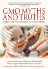 Gmo Myths & Truths: A Citizen's Guide to the Evidence on the Safety and Efficacy of Genetically Modified Crops and Foods, 4th Edition Cover Image