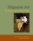 Migraine Art: The Migraine Experience from Within Cover Image