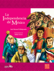 La Independencia de México (Historias de Verdad - México) By José Manuel Villalpando Cover Image