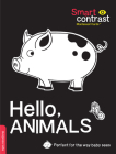 SmartContrast Montessori Cards(TM): Hello, Animals: 20 durable double-sided high-contrast cards with 3 levels of development. (SmartContrast Montessori Cards™) By duopress labs, Julissa Mora (Illustrator) Cover Image