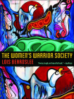 The Women's Warrior Society (Sun Tracks  #62) By Lois Beardslee Cover Image