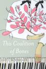 This Coalition of Bones By Cori A. Winrock Cover Image