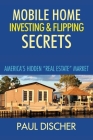 Mobile Home Investing & Flipping Secrets: America's Easiest 
