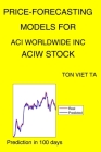 Price-Forecasting Models for Aci Worldwide Inc ACIW Stock By Ton Viet Ta Cover Image