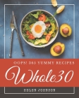 Oops! 365 Yummy Whole30 Recipes: The Best-ever of Yummy Whole30 Cookbook By Helen Johnson Cover Image
