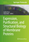 Expression, Purification, and Structural Biology of Membrane Proteins (Methods in Molecular Biology #2127) Cover Image