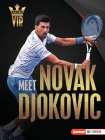 Meet Novak Djokovic: Tennis Superstar By Margaret J. Goldstein Cover Image
