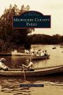 Milwaukee County Parks By Laurie Muench Albano Cover Image