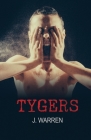 Tygers By J. Warren Cover Image