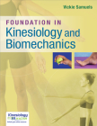 Foundations in Kinesiology and Biomechanics By Vickie Samuels Cover Image