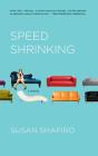 Speed Shrinking: A Novel Cover Image