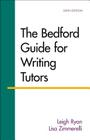 The Bedford Guide for Writing Tutors By Leigh Ryan, Lisa Zimmerelli Cover Image