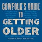 Cowfolk's Guide to Getting Older Cover Image