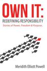 Own It: Redefining Responsibility By Meridith Elliott Powell Cover Image