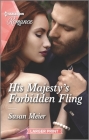 His Majesty's Forbidden Fling By Susan Meier Cover Image