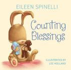 Counting Blessings By Eileen Spinelli, Lee Holland (Illustrator) Cover Image