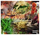 Chinese Street Food: A Field Guide for the Adventurous Diner Cover Image