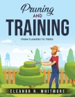 Pruning and Training: From Flowers to Trees Cover Image