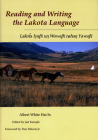 Reading and Writing Lakota Language By Albert White Hat Sr Cover Image