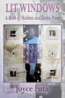 Lit Windows: A Book of Haibun and Tanka Prose By Joyce Futa Cover Image