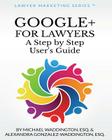 Google+ for Lawyers: A Step by Step User's Guide: Subtitle Cover Image