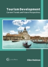 Tourism Development: Current Trends and Future Perspectives By Ellen Redman (Editor) Cover Image