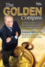 The Golden Compass: Your Gold Investment Resource Guide Cover Image