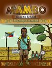 Mambo Goes to School By Hertzy O. Vital (Illustrator), Gladys T. Kenfack Cover Image