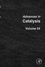 Advances in Catalysis: Volume 54 Cover Image