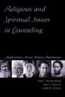 Religious and Spiritual Issues in Counseling: Applications Across Diverse Populations By Mary Thomas Burke, Jane Carvile Chauvin, Judith G. Miranti Cover Image