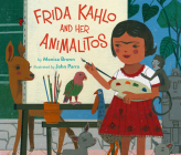 Frida Kahlo and Her Animalitos By Monica Brown, John Parra (Illustrator), Adriana Sananes (Narrated by) Cover Image