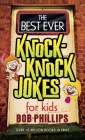 The Best Ever Knock-Knock Jokes for Kids By Bob Phillips Cover Image