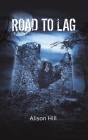 Road to Lag By Alison Hill Cover Image