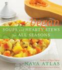 Vegan Soups and Hearty Stews for All Seasons Cover Image
