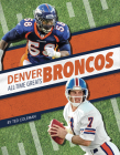 Denver Broncos All-Time Greats By Ted Coleman Cover Image