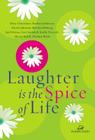Laughter Is the Spice of Life (Women of Faith (Thomas Nelson)) By Women of Faith Cover Image