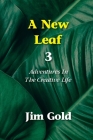 A New Leaf 3: Adventures In The Creative Life Cover Image