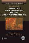 Handbook of Geometric Programming Using Open Geometry Gl (Springer Professional Computing) By Georg Glaeser, Hans-Peter Schröcker Cover Image