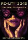 Reality(TM) 2048: Watching Big Mother Cover Image