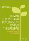 Human Growth and Development Across the Lifespan: Applications for Counselors By David Capuzzi (Editor), Mark D. Stauffer (Editor) Cover Image