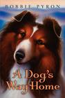 A Dog's Way Home By Bobbie Pyron Cover Image