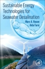 Sustainable Energy Technologies for Seawater Desalination By Marc A. Rosen, Aida Farsi Cover Image