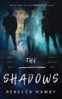 The Shadows By Rebecca Hamby Cover Image