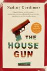 The House Gun: A Novel By Nadine Gordimer Cover Image