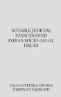 Notable judicial stances over Indian socio-legal issues By Tejas Sateesha Cover Image