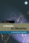 E-Books in Libraries: A Practical Guide Cover Image