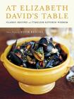 At Elizabeth David's Table: Classic Recipes and Timeless Kitchen Wisdom Cover Image