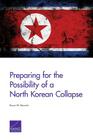 Preparing for the Possibility of a North Korean Collapse By Bruce W. Bennett Cover Image