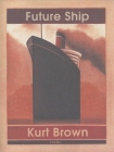 FUTURE SHIP By KURT BROWN Cover Image